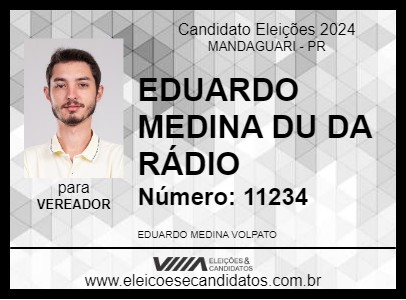 Candidato EDUARDO MEDINA DU DA RÁDIO 2024 - MANDAGUARI - Eleições