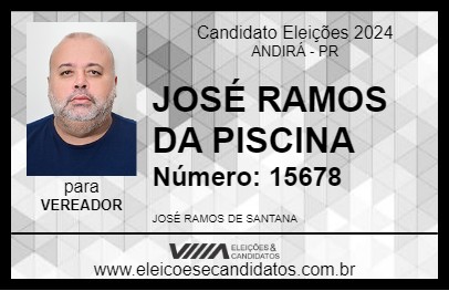 Candidato JOSÉ RAMOS DA PISCINA 2024 - ANDIRÁ - Eleições