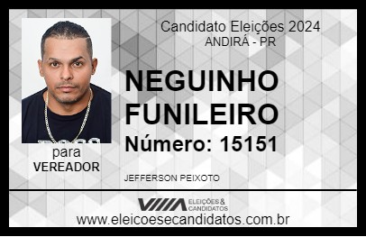 Candidato NEGUINHO FUNILEIRO 2024 - ANDIRÁ - Eleições