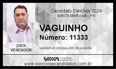 Candidato VAGUINHO 2024 - SANTA MARIANA - Eleições