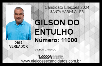 Candidato GILSON DO ENTULHO 2024 - SANTA MARIANA - Eleições