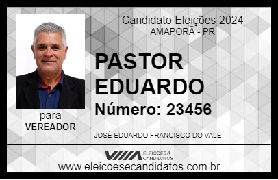 Candidato PASTOR EDUARDO 2024 - AMAPORÃ - Eleições