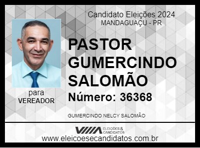 Candidato PASTOR GUMERCINDO SALOMÃO 2024 - MANDAGUAÇU - Eleições