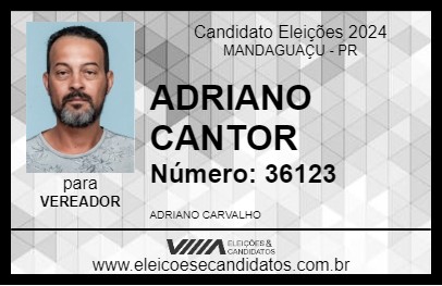 Candidato ADRIANO CANTOR 2024 - MANDAGUAÇU - Eleições