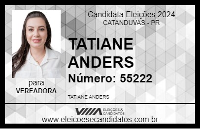 Candidato TATIANE ANDERS 2024 - CATANDUVAS - Eleições