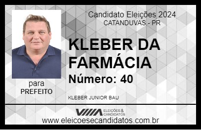 Candidato KLEBER DA FARMÁCIA 2024 - CATANDUVAS - Eleições