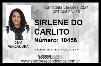 Candidato SIRLENE DO CARLITO 2024 - ORTIGUEIRA - Eleições