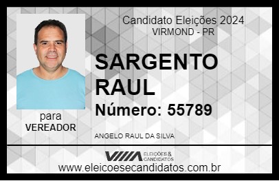 Candidato SARGENTO RAUL 2024 - VIRMOND - Eleições