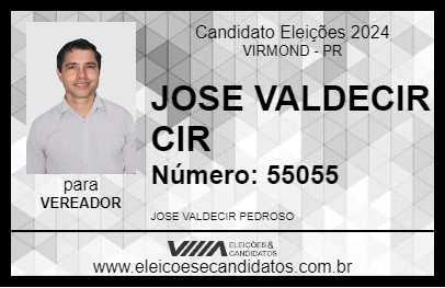 Candidato JOSE VALDECIR CIR 2024 - VIRMOND - Eleições