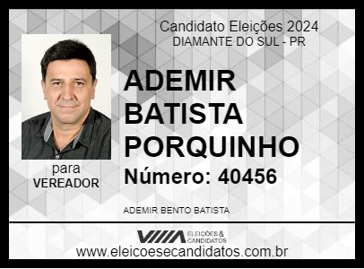 Candidato ADEMIR BATISTA PORQUINHO 2024 - DIAMANTE DO SUL - Eleições