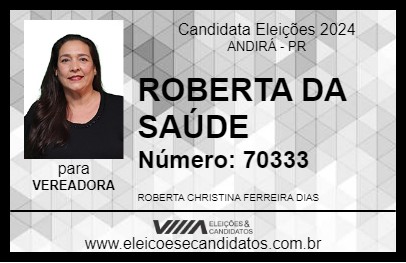 Candidato ROBERTA DA SAÚDE 2024 - ANDIRÁ - Eleições