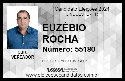 Candidato EUZÉBIO ROCHA 2024 - LINDOESTE - Eleições