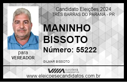 Candidato MANINHO BISSOTO 2024 - TRÊS BARRAS DO PARANÁ - Eleições