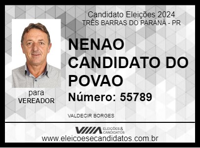 Candidato NENAO CANDIDATO DO POVAO 2024 - TRÊS BARRAS DO PARANÁ - Eleições