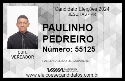 Candidato PAULINHO PEDREIRO 2024 - JESUÍTAS - Eleições