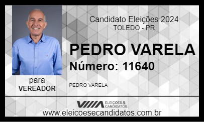 Candidato PEDRO VARELA 2024 - TOLEDO - Eleições