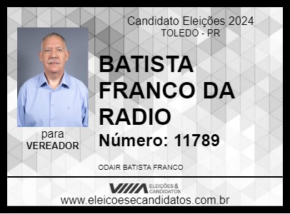 Candidato BATISTA FRANCO DA RADIO 2024 - TOLEDO - Eleições