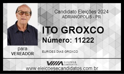 Candidato ITO GROXCO 2024 - ADRIANÓPOLIS - Eleições