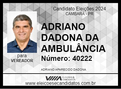 Candidato ADRIANO DADONA DA AMBULÂNCIA 2024 - CAMBARÁ - Eleições