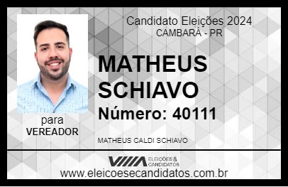 Candidato MATHEUS SCHIAVO 2024 - CAMBARÁ - Eleições