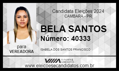 Candidato BELA SANTOS 2024 - CAMBARÁ - Eleições