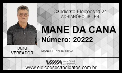 Candidato MANE DA CANA 2024 - ADRIANÓPOLIS - Eleições