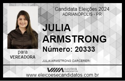 Candidato JULIA ARMSTRONG 2024 - ADRIANÓPOLIS - Eleições