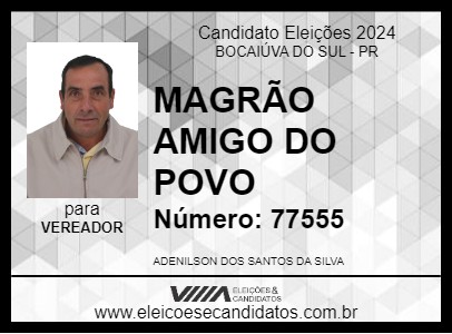 Candidato MAGRÃO AMIGO DO POVO 2024 - BOCAIÚVA DO SUL - Eleições