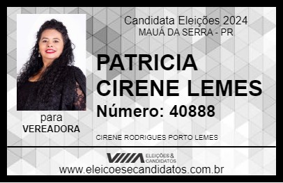 Candidato PATRICIA CIRENE LEMES 2024 - MAUÁ DA SERRA - Eleições