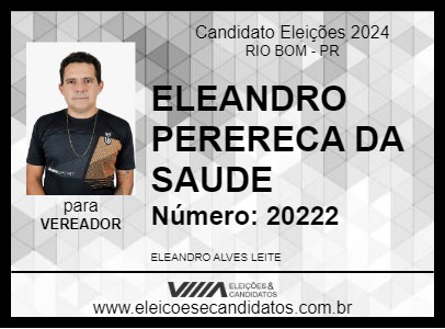 Candidato ELEANDRO PERERECA  DA SAUDE 2024 - RIO BOM - Eleições