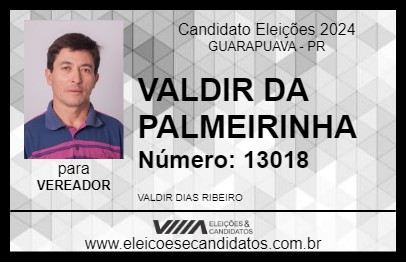 Candidato VALDIR DA PALMEIRINHA 2024 - GUARAPUAVA - Eleições