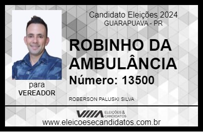 Candidato ROBINHO DA AMBULÂNCIA 2024 - GUARAPUAVA - Eleições