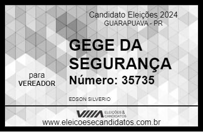 Candidato GEGE DA SEGURANÇA 2024 - GUARAPUAVA - Eleições