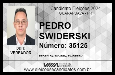 Candidato PEDRO SWIDERSKI 2024 - GUARAPUAVA - Eleições