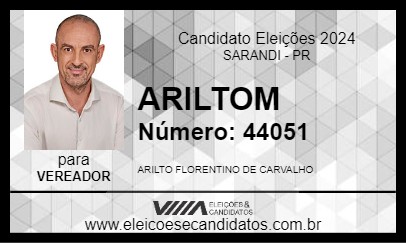 Candidato ARILTOM FLORENTINO 2024 - SARANDI - Eleições