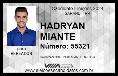 Candidato HADRYAN MIANTE 2024 - SARANDI - Eleições