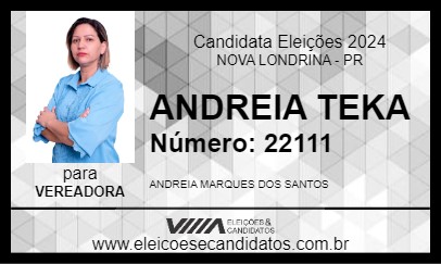 Candidato ANDREIA TEKA 2024 - NOVA LONDRINA - Eleições