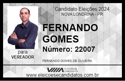 Candidato FERNANDO GOMES 2024 - NOVA LONDRINA - Eleições