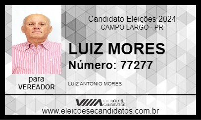 Candidato LUIZ MORES 2024 - CAMPO LARGO - Eleições