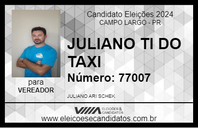 Candidato JULIANO TI DO TAXI 2024 - CAMPO LARGO - Eleições