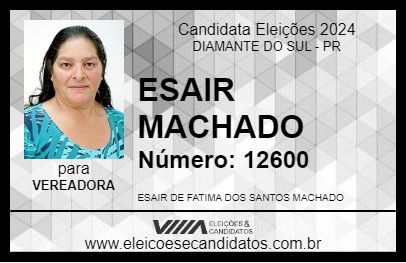 Candidato ESAIR MACHADO 2024 - DIAMANTE DO SUL - Eleições