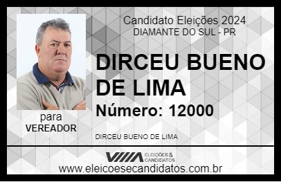 Candidato DIRCEU BUENO DE LIMA 2024 - DIAMANTE DO SUL - Eleições