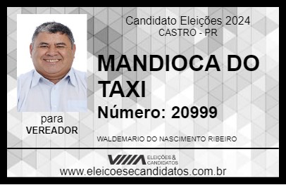 Candidato MANDIOCA DO TAXI 2024 - CASTRO - Eleições