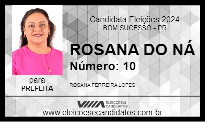 Candidato ROSANA DO NÁ 2024 - BOM SUCESSO - Eleições