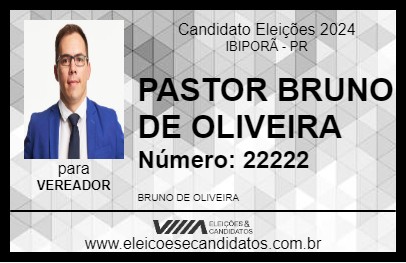 Candidato PASTOR BRUNO DE OLIVEIRA 2024 - IBIPORÃ - Eleições