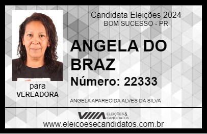 Candidato ANGELA DO BRAZ 2024 - BOM SUCESSO - Eleições