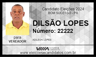 Candidato DILSÃO LOPES 2024 - BOM SUCESSO - Eleições