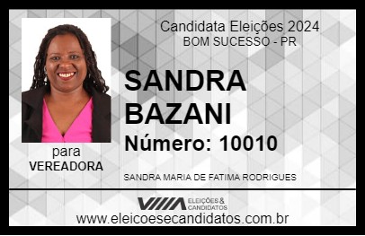 Candidato SANDRA BAZANI 2024 - BOM SUCESSO - Eleições