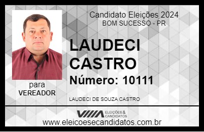 Candidato LAUDECI CASTRO 2024 - BOM SUCESSO - Eleições