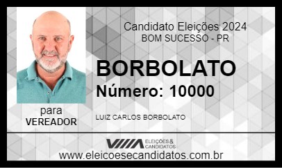 Candidato BORBOLATO 2024 - BOM SUCESSO - Eleições